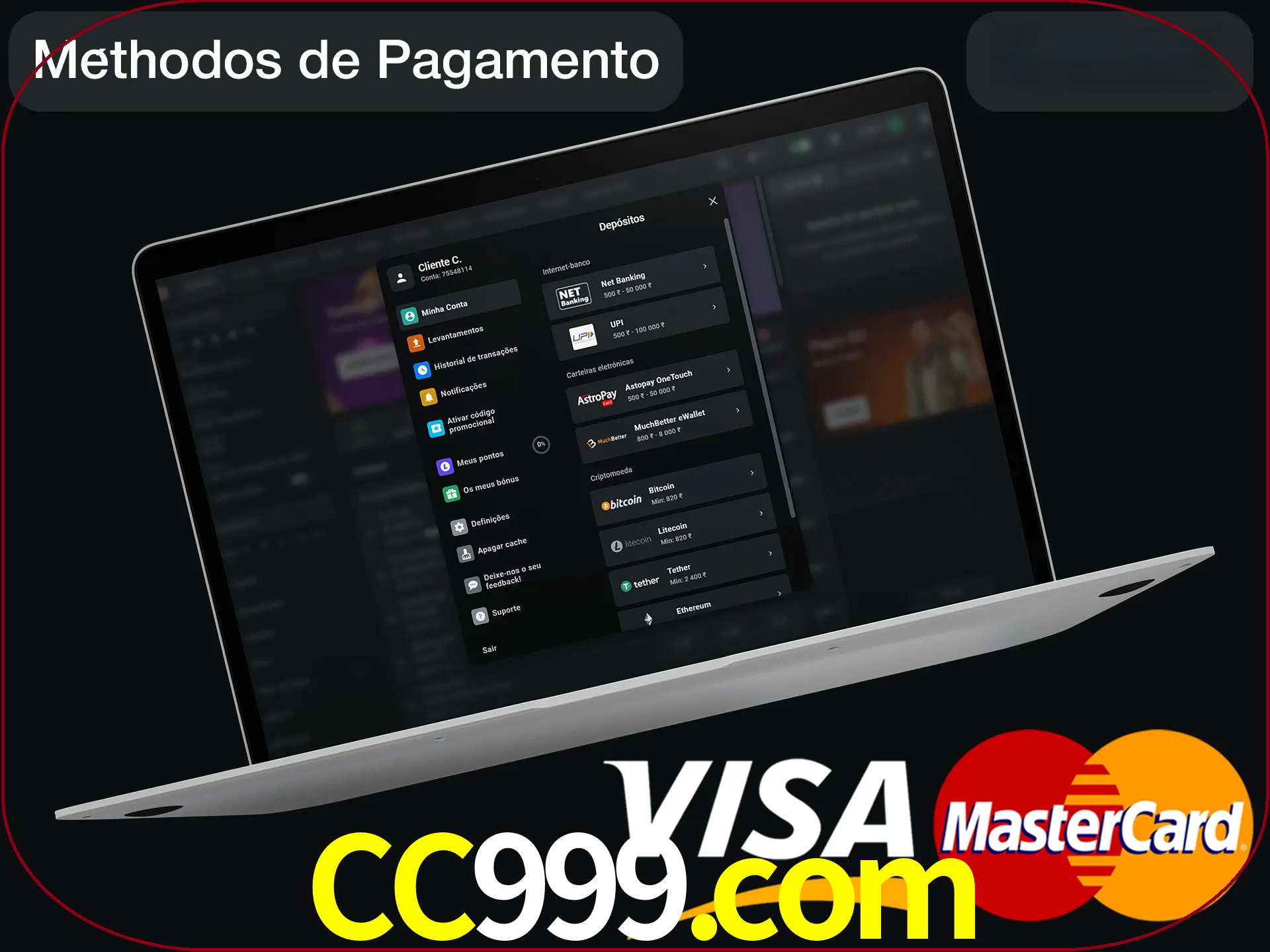 Use seu método de depósito preferido.